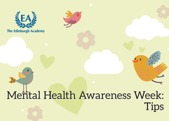 Mental Health Awareness Week – Tips
